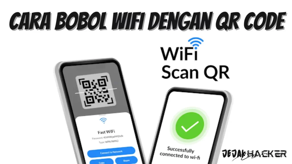 Cara Bobol WiFi dengan QR Code