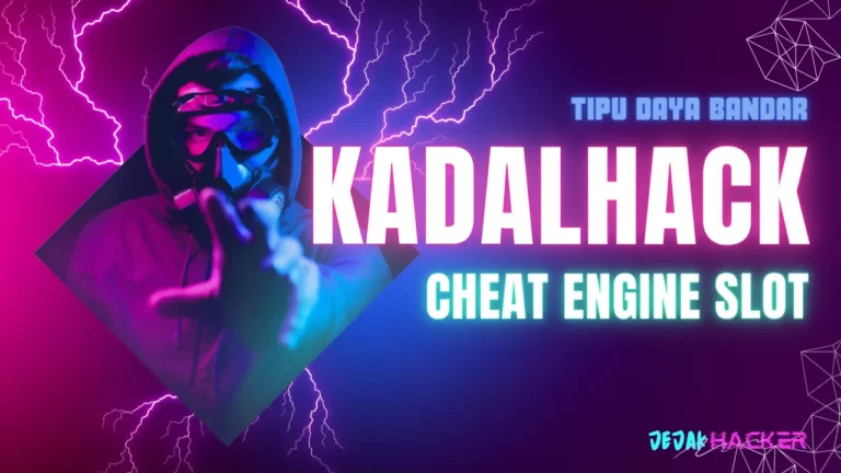 KadalHack: Cheat Engine Slot Login, Bandar Berkedok Hacker